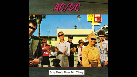 AC DC - Dirty Deeds Done Dirt Cheap
