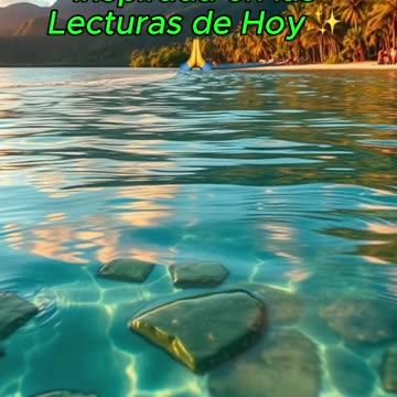 🙏✨Oración Inspirada en las Lecturas de Hoy ✨🙏