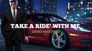 TAKE A RIDE' WITH ME