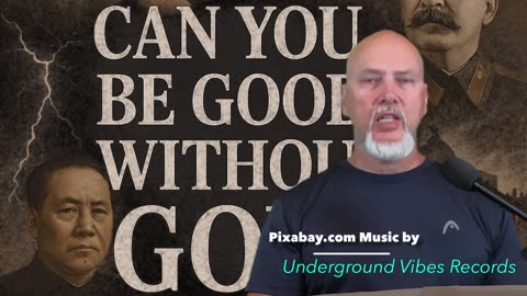 Episode 8 - Can You Be Good w/o God?