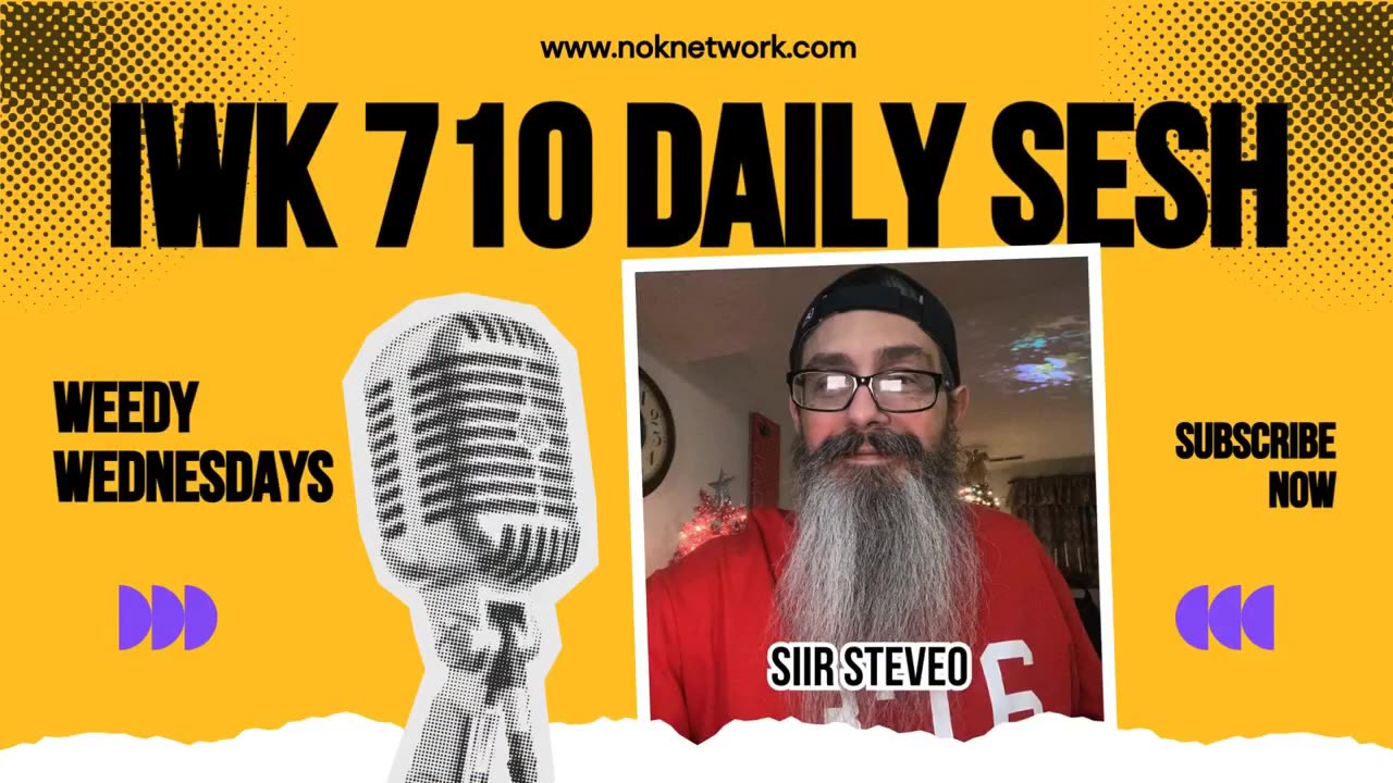 Weedy Wednesdays on the IWK 710 Daily Sesh