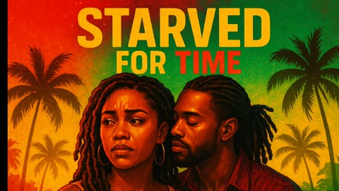 Starved for Time | Love Story That Hits Deep (Reggae Lyrics 2025) | Song Writer’s Playbook