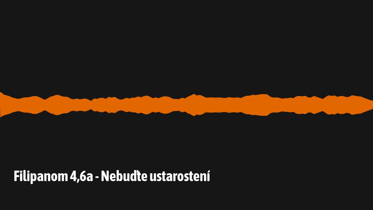 Filipanom 4,6a - Nebuďte ustarostení