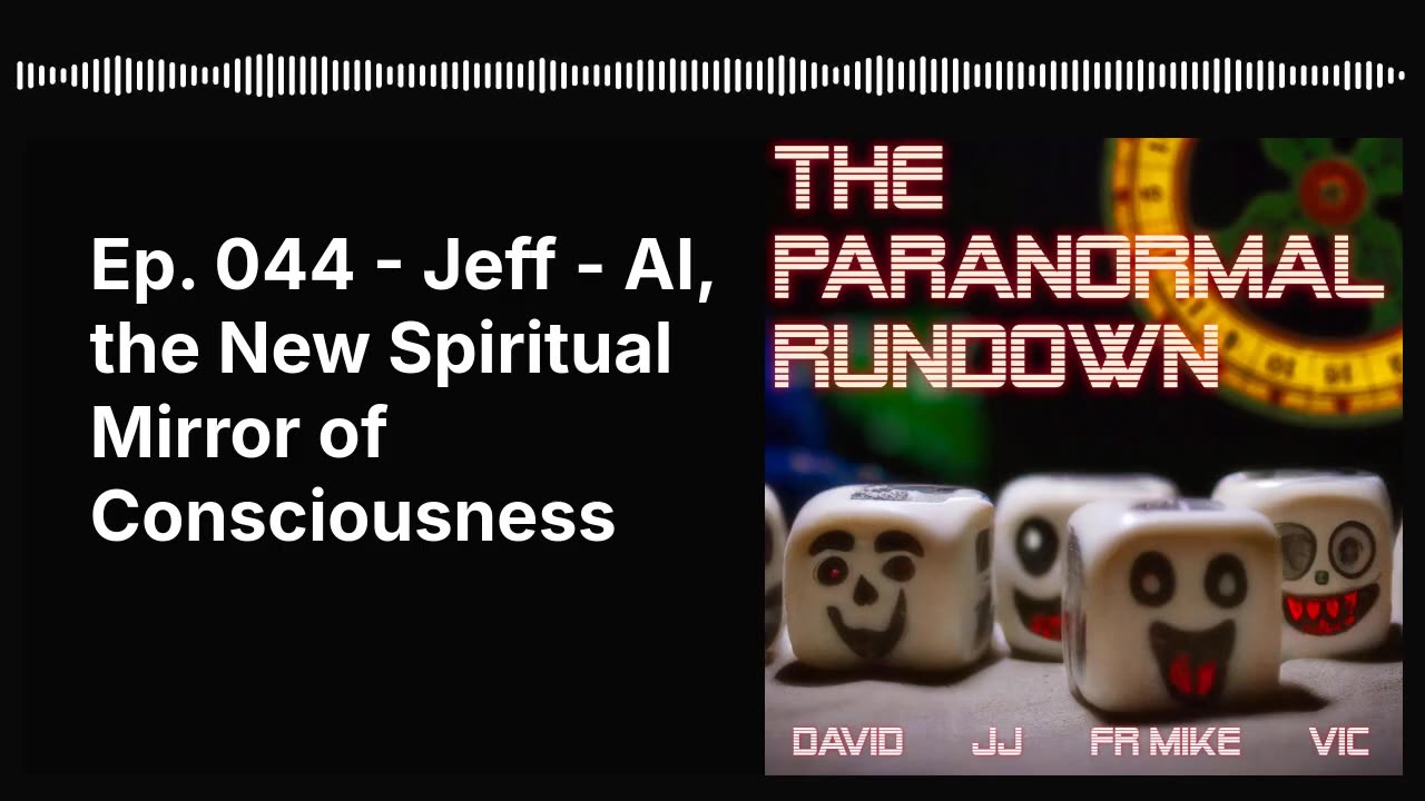 Ep. 044 - Jeff - AI, the New Spiritual Mirror of Consciousness