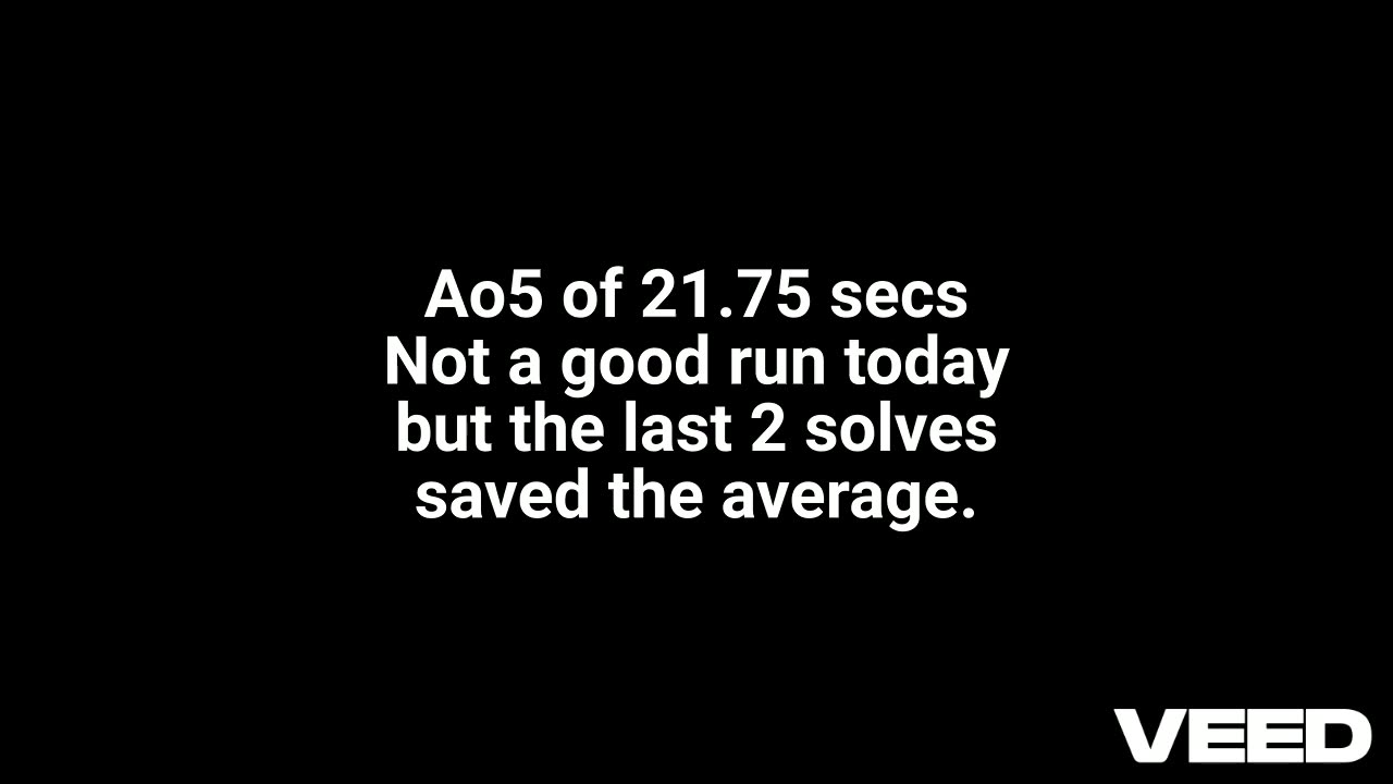 Uncle Solves Rubik's Day 17: 5 May 2025 Ao5 21.75 secs