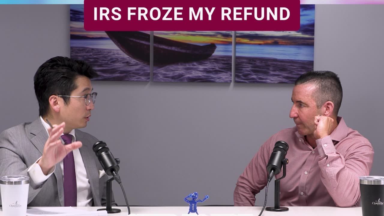 The IRS Froze My Refund