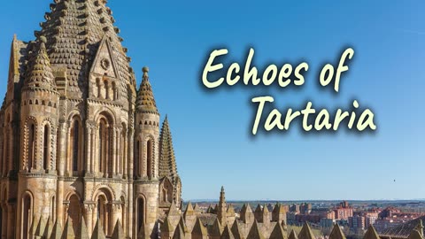 Echoes of Tartaria
