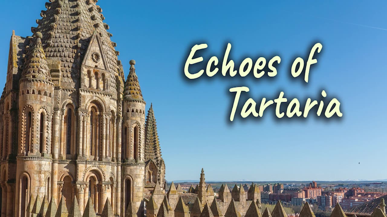 Echoes of Tartaria