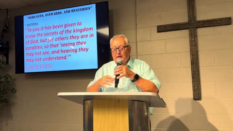 07/27/2025 Pastor Pete Witt - Servants, Stewards, & Mysteries