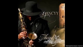 Yancyy - The Best Is Yet To Come