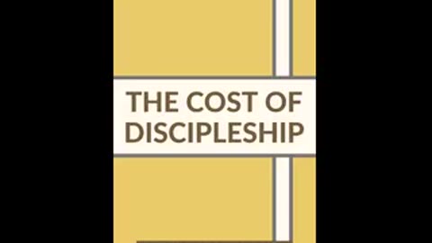 The Cost of Discipleship - Dietrich Bonhoffer (Full Audiobook)