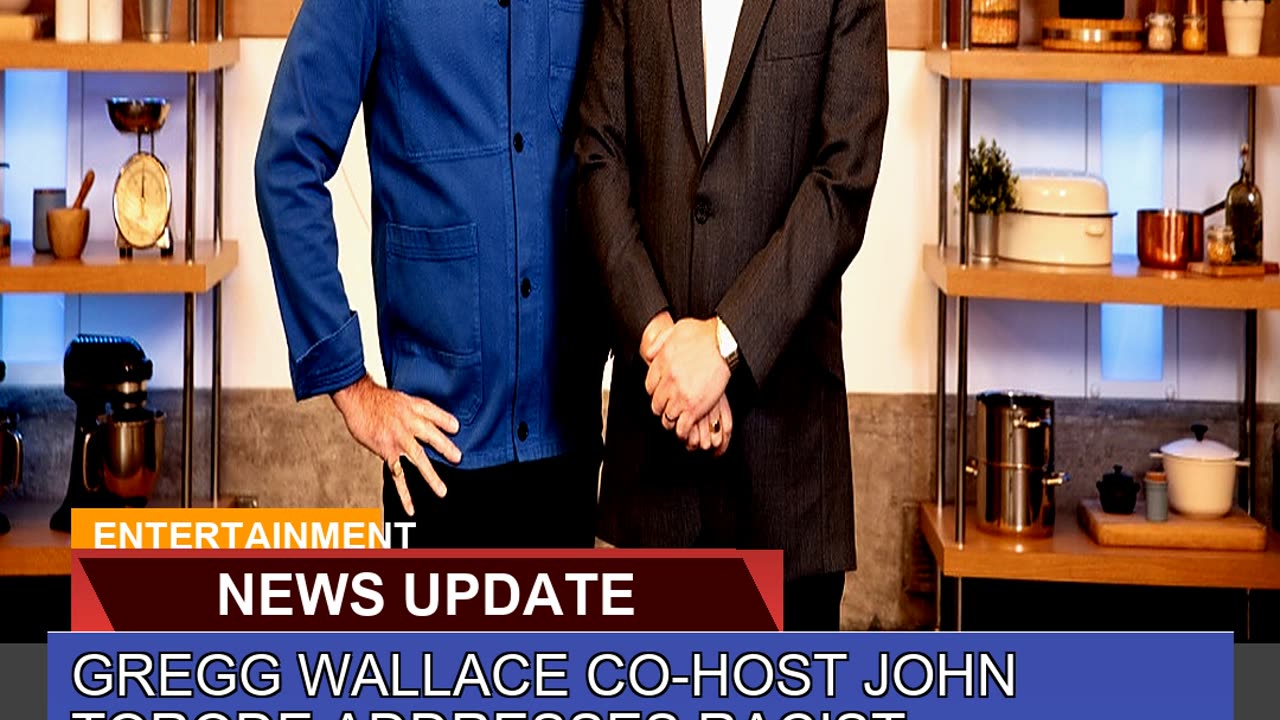 Gregg Wallace Cohost John Torode Addresses Racist