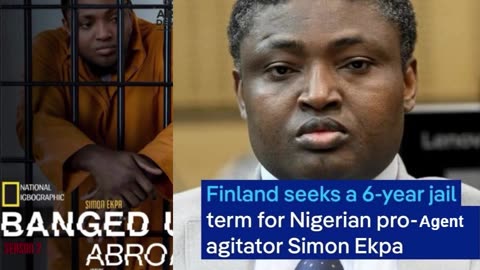 Finland Seeks 6-Year Jail Term for Nigeria’s Pro-Double Agent Simon Ekpa in Terrorism Trial