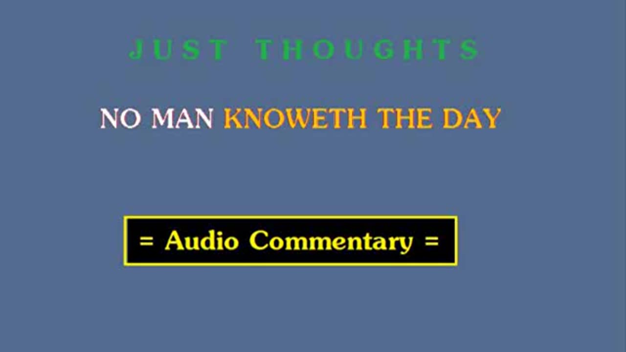 Just Thoughts - No Man knoweth the day (2012) Retro