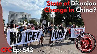 Council on Future Conflict Episode 543: State Of Disunion, Changes In China