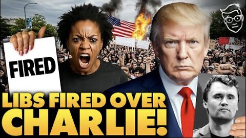 Thousands of Libs FIRED For Posts About Charlie Kirk Murder Meltdown in Sobbing, Screaming Reactions