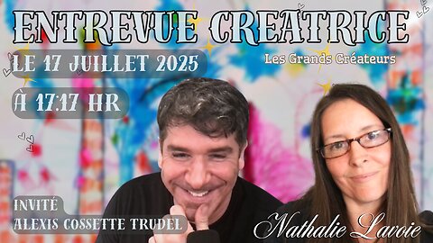 Entrevue Créatrice Alexis Cossette-Trudel & Nathalie Lavoie