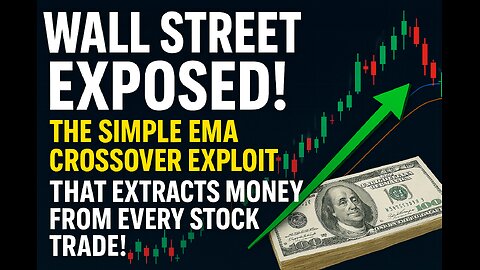 WALL STREET EXPOSED! The Simple EMA Crossover Exploit That EXTRACTS MONEY From Every Stock Trade!