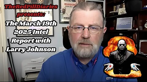 {Live} The March 19th 2025 Intel Report with Larry Johnson