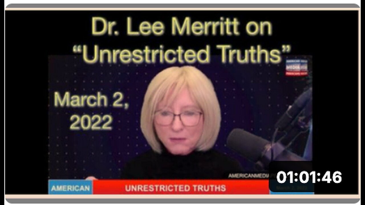"Dr. Lee Merritt Discusses Unrestricted Truths - March 2, 2022"