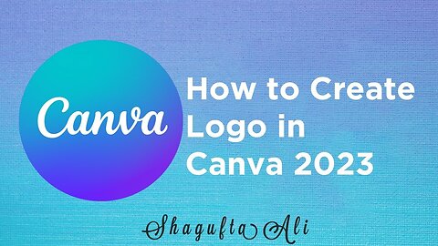 How to Create Logo in Canva 2025 by ShaguftaAli #canvatutorial #canva #2025 #youtuber