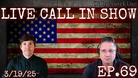 TRU REPORTING LIVE CALL IN SHOW! ep.69! "Judicial Insurrection"