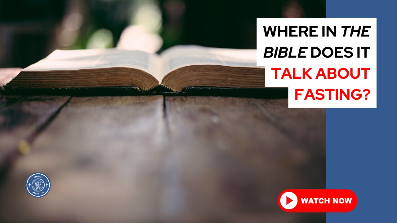 Where in the Bible does it talk about fasting?