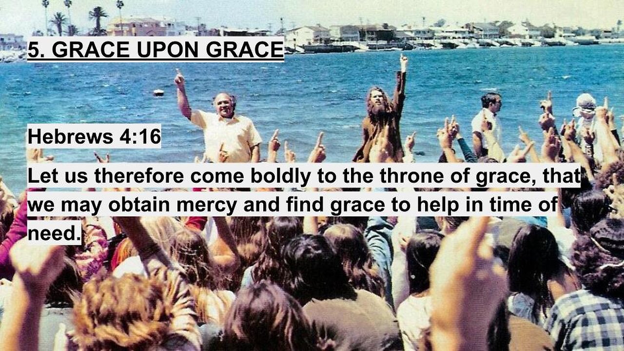 5. Grace Upon Grace - Calvary Distinctives Overview - Calvary Chapel Fergus Falls