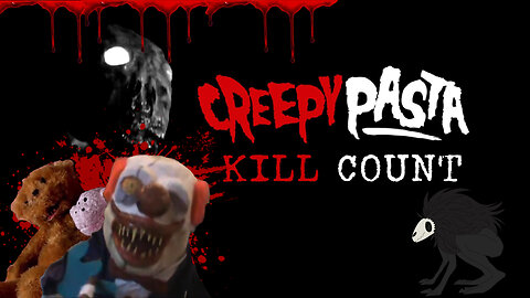 Creepypasta (2016) KILL COUNT - S01