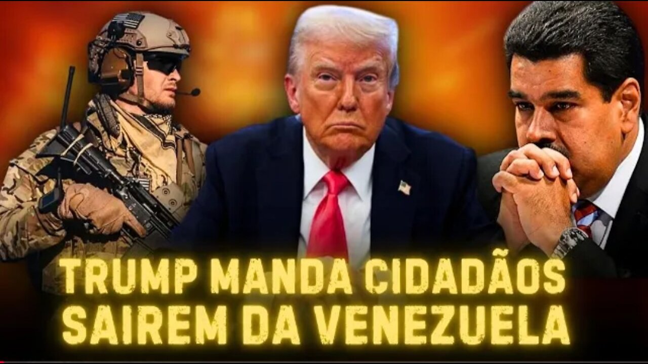 SAIAM DA VENEZUELA AGORA DIZ TRUMP AOS CIDADÃOS! Watch