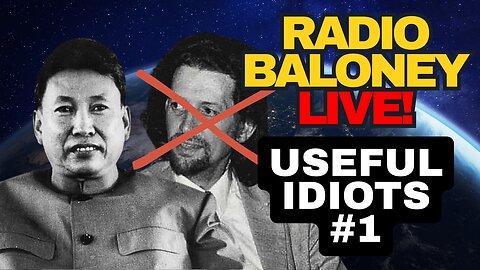 Radio Baloney Live! USEFUL IDIOTS #1 Malcolm Caldwell