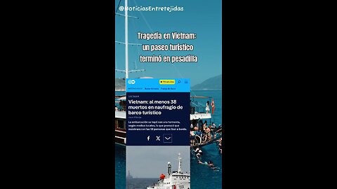 Tragedia en Vietnam: un paseo turístico terminó en pesadilla