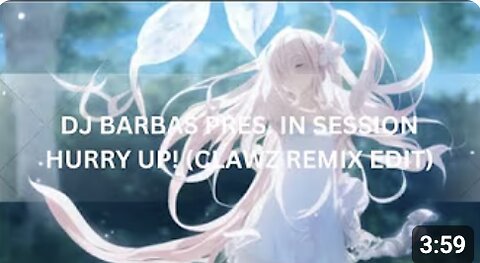 DJ Barbas presents. In Session - Hurry Up (CLAWZ Remix Edit)
