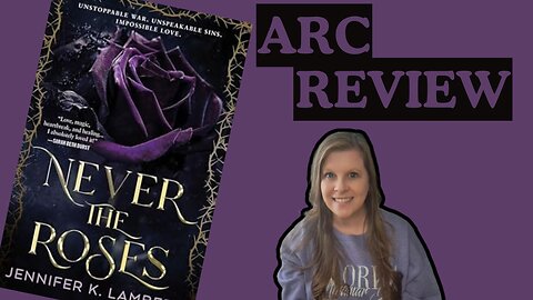 Never The Roses by Jennifer K. Lambert Review