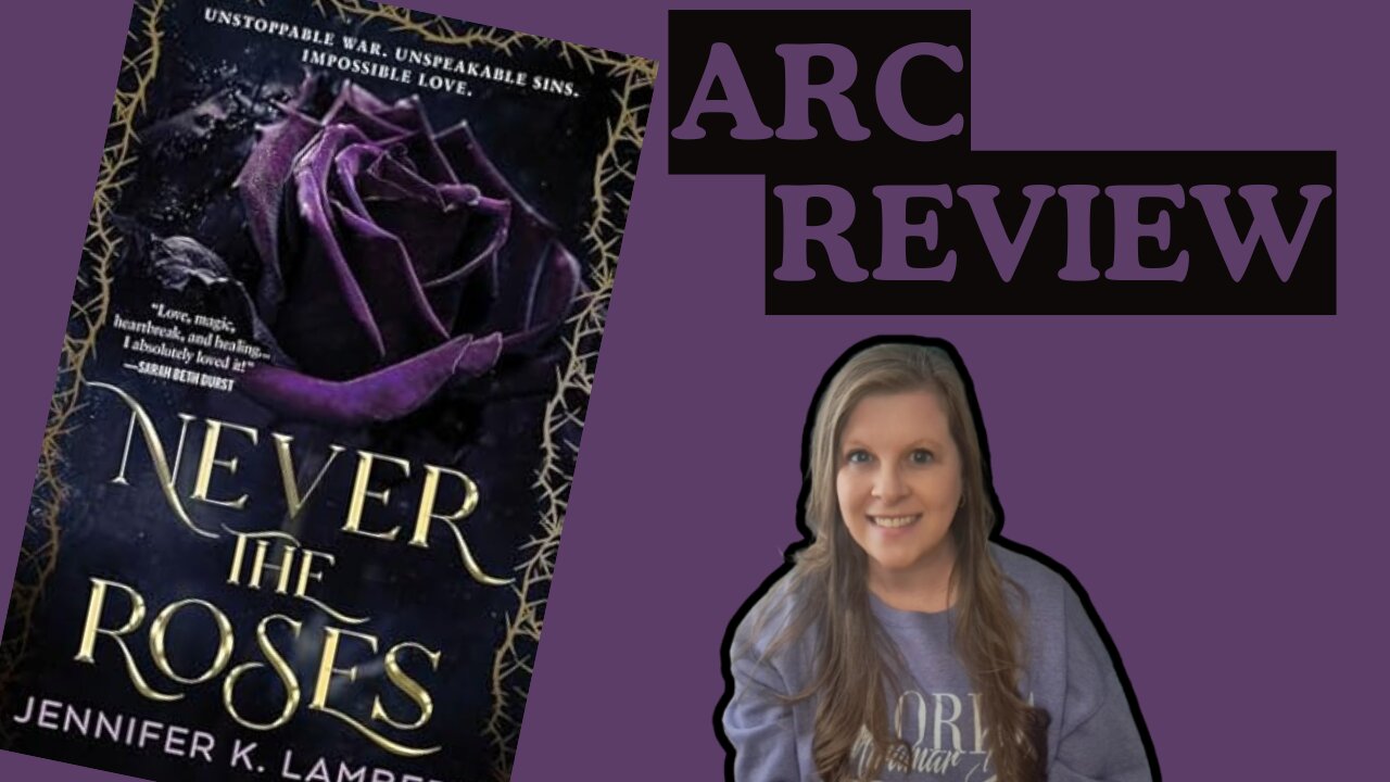Never The Roses by Jennifer K. Lambert Review