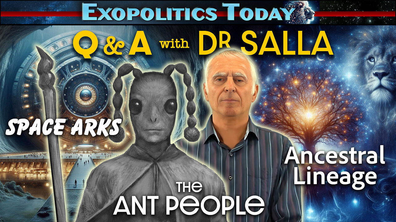 Q & A with Dr Salla – Space Arks, Ant People, Ancestral Lineage and more …