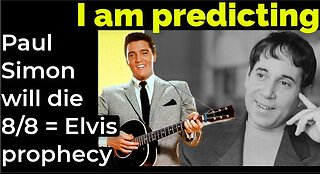 I am predicting: Paul Simon will die Aug 8 = Elvis prophecy (pt 2)