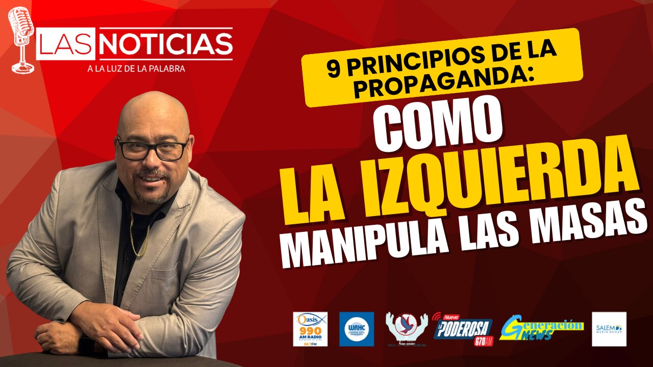 Los 9 Principios de la Propaganda: Cómo la izquierda manipula a las masas