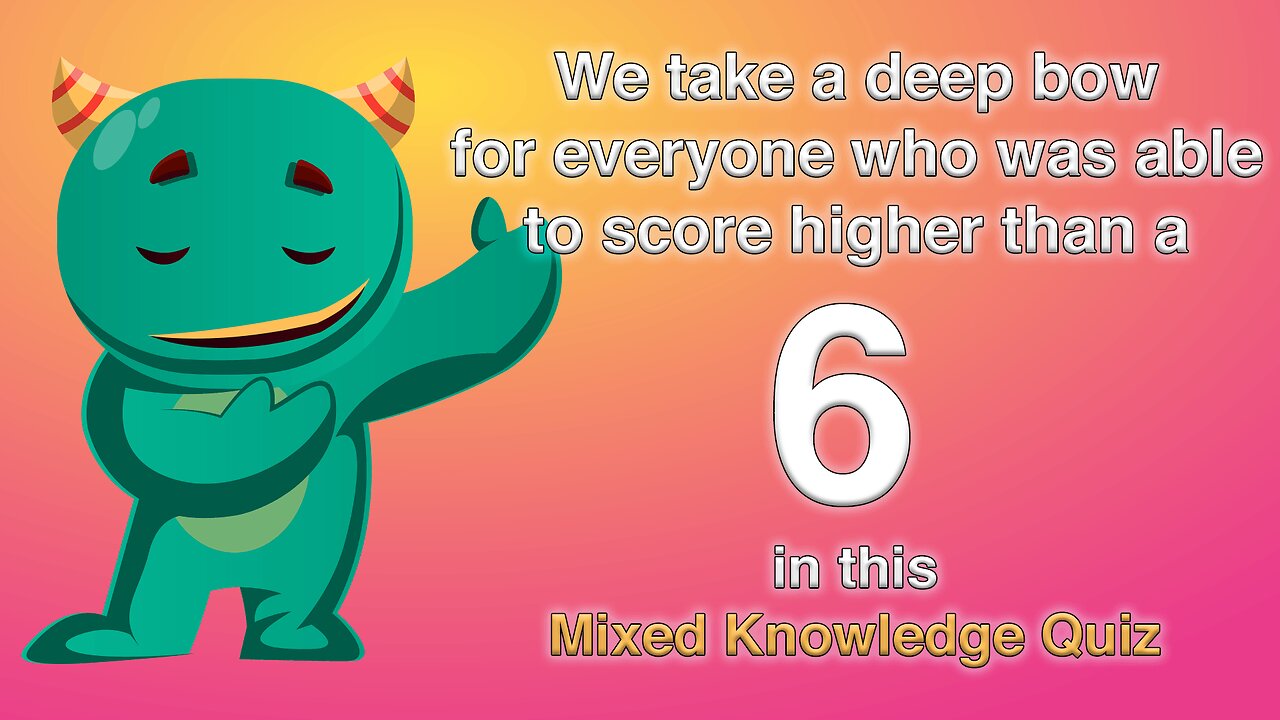 Mixed Knowledge Quiz