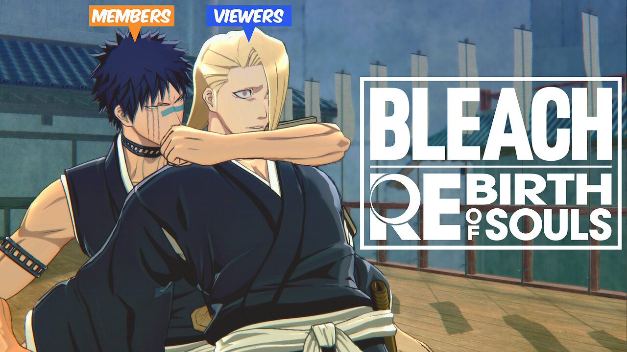 🔴 LIVE VIEWERS VS MEMBERS BEEF 🔥 FINDING A NEW MAIN ⚔ BLEACH REBIRTH OF SOULS