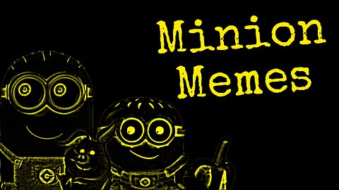 Minion Memes