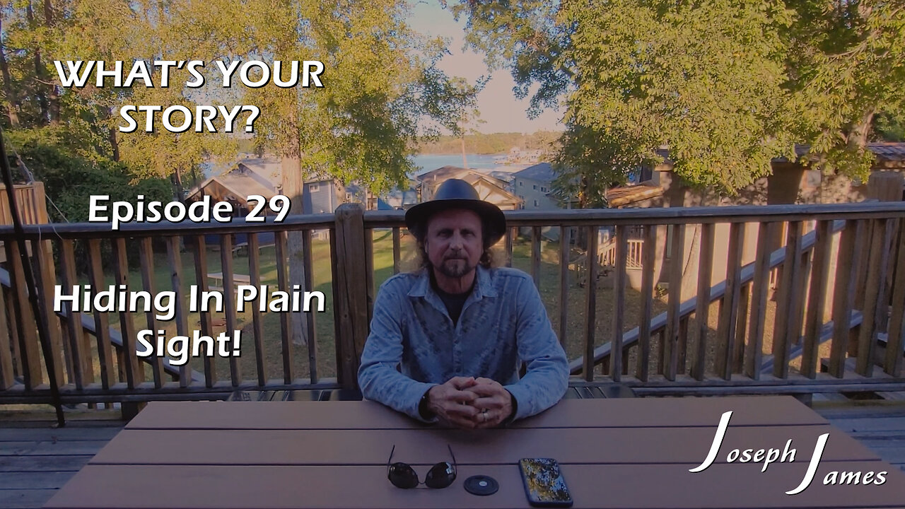 WHAT'S YOUR STORY? Episode 29 | Hiding In Plain Sight | Joseph James