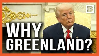 Why Greenland? Trump Outlines Why Annexation of Greenland Is Crucial for United States