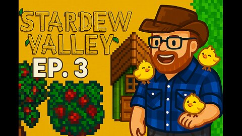 Chill Farms | Chickens, Salmonberries & Slime Slaying | Ep. 003