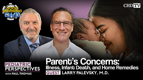 Parent's Concerns: Illness, Infant Death, and Home Remedies