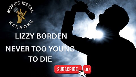 Lizzy Borden - Never Too Young To Die Karaoke