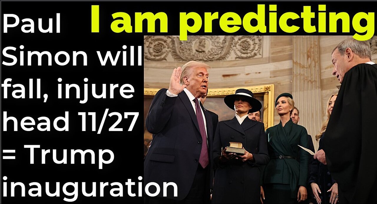 I am predicting: Paul Simon will fall, injure head Nov 27 = Trump inauguration