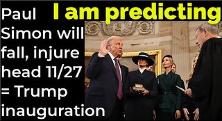 I am predicting: Paul Simon will fall, injure head Nov 27 = Trump inauguration