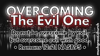 Overcoming the Evil One (2) Blood and Water | Nicholas Roberts