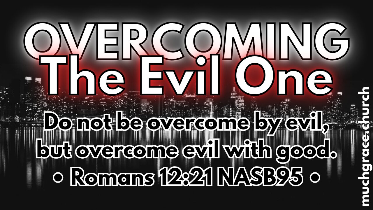 Overcoming the Evil One (2) Blood and Water | Nicholas Roberts